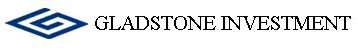 (GLADSTONE INVESTMENT LOGO)
